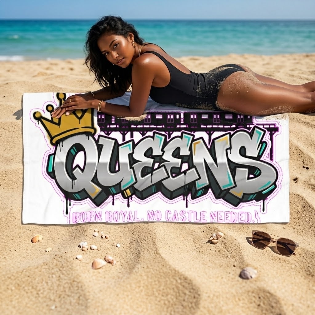 Queens — Born Royal, No Castle Needed Graffiti Crown Beach Towel